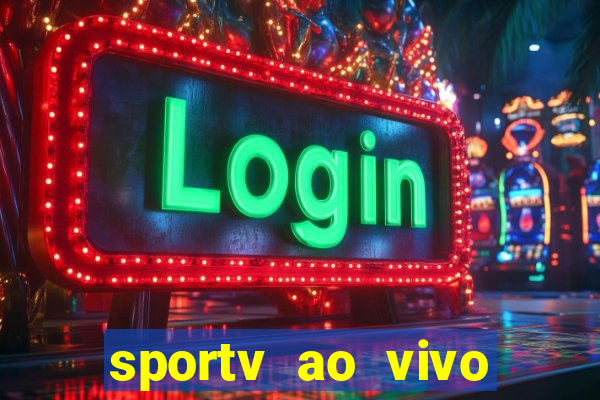 sportv ao vivo multi multicanal